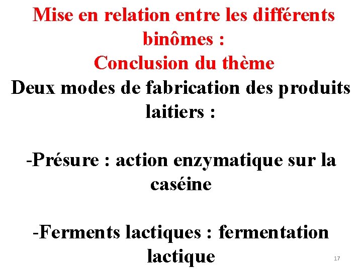 Mise en relation entre les différents binômes : Conclusion du thème Deux modes de Mise en relation entre les différents binômes : Conclusion du thème Deux modes de