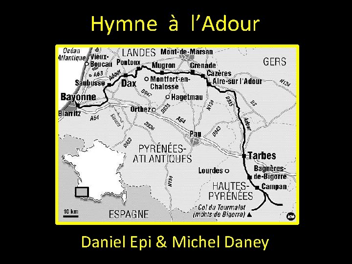 Hymne à l’Adour Daniel Epi & Michel Daney 