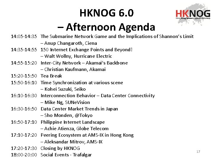 HKNOG 6. 0 – Afternoon Agenda 14: 05 -14: 35 The Submarine Network Game