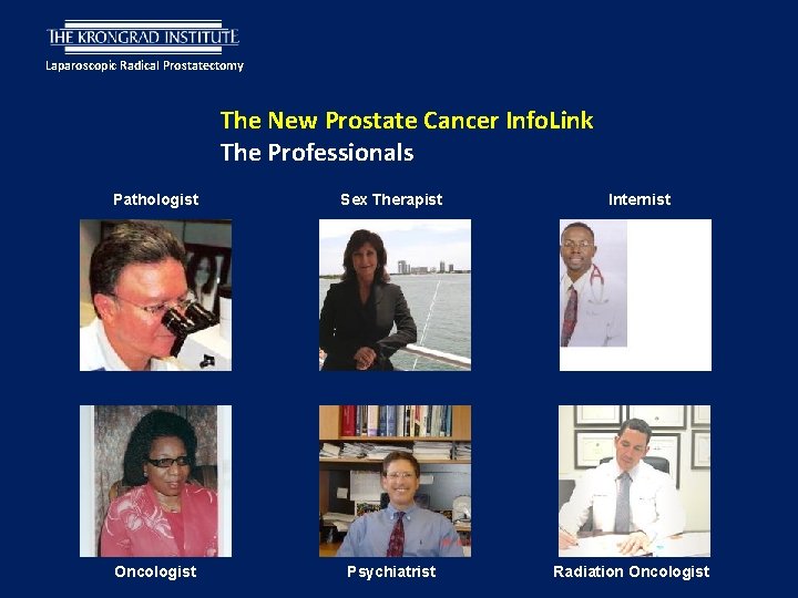 Laparoscopic Radical Prostatectomy The New Prostate Cancer Info. Link The Professionals Pathologist Sex Therapist
