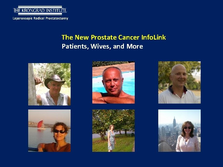 Laparoscopic Radical Prostatectomy The New Prostate Cancer Info. Link Patients, Wives, and More 