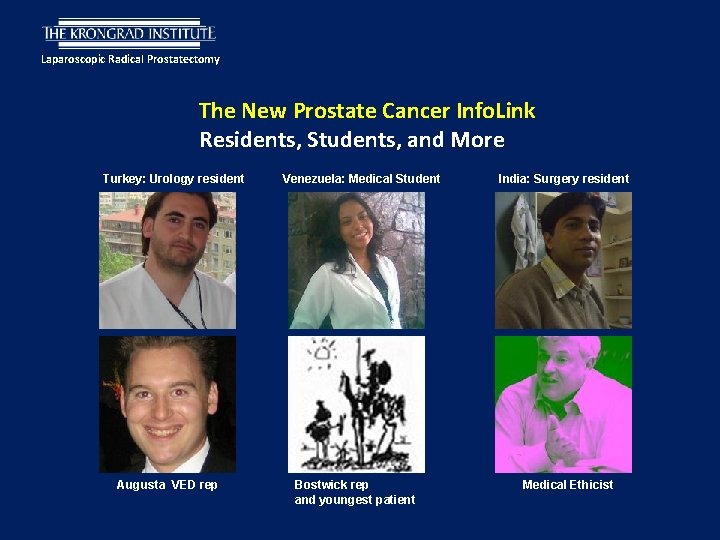 Laparoscopic Radical Prostatectomy The New Prostate Cancer Info. Link Residents, Students, and More Turkey: