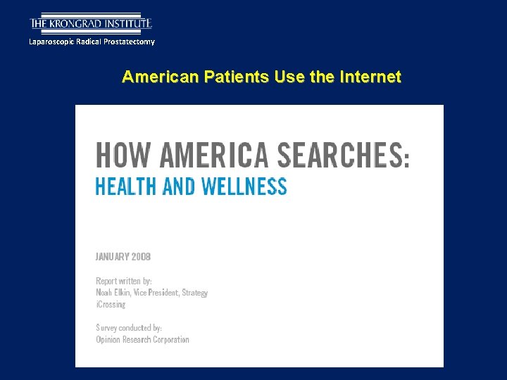 Laparoscopic Radical Prostatectomy American Patients Use the Internet 