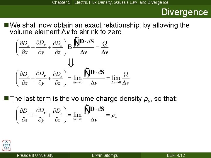 Chapter 3 Electric Flux Density, Gauss’s Law, and DIvergence Divergence n We shall now