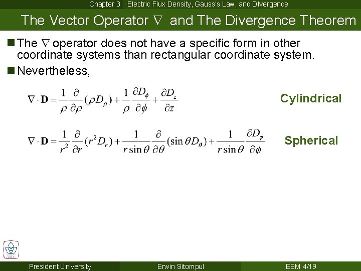 Chapter 3 Electric Flux Density, Gauss’s Law, and DIvergence The Vector Operator Ñ and