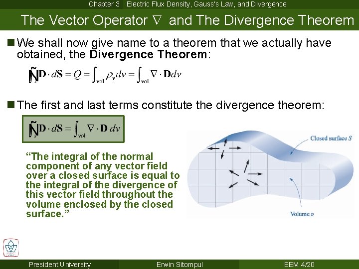 Chapter 3 Electric Flux Density, Gauss’s Law, and DIvergence The Vector Operator Ñ and