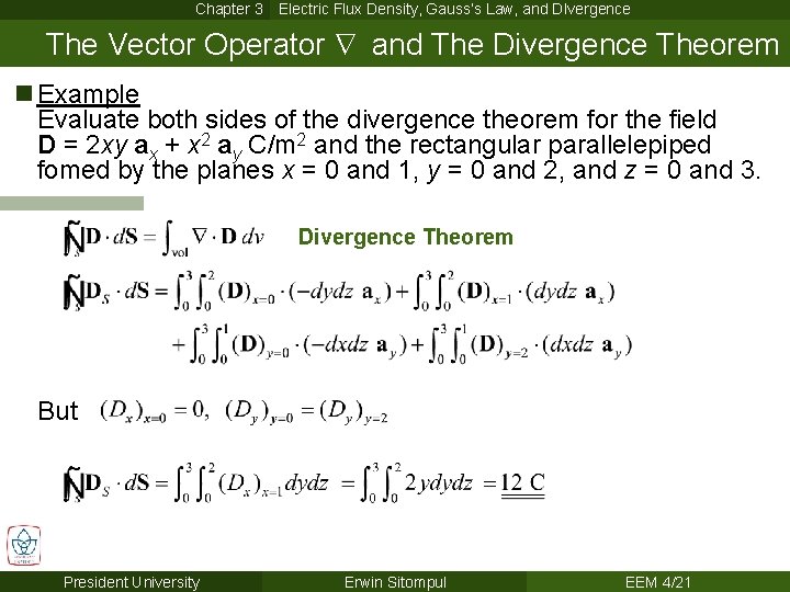 Chapter 3 Electric Flux Density, Gauss’s Law, and DIvergence The Vector Operator Ñ and