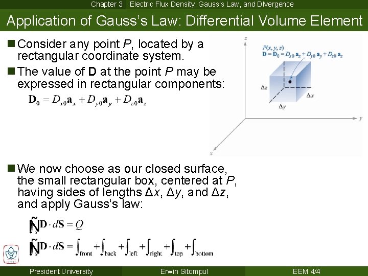 Chapter 3 Electric Flux Density, Gauss’s Law, and DIvergence Application of Gauss’s Law: Differential