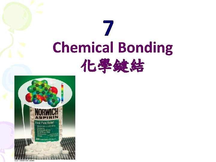 7 Chemical Bonding 化學鍵結 