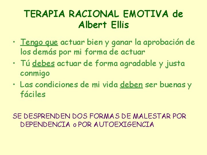 TERAPIA RACIONAL EMOTIVA de Albert Ellis • Tengo que actuar bien y ganar la