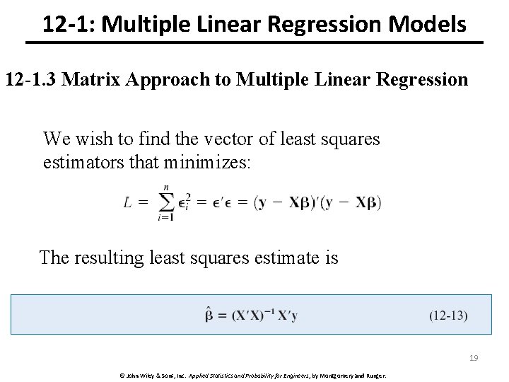 12 -1: Multiple Linear Regression Models 12 -1. 3 Matrix Approach to Multiple Linear