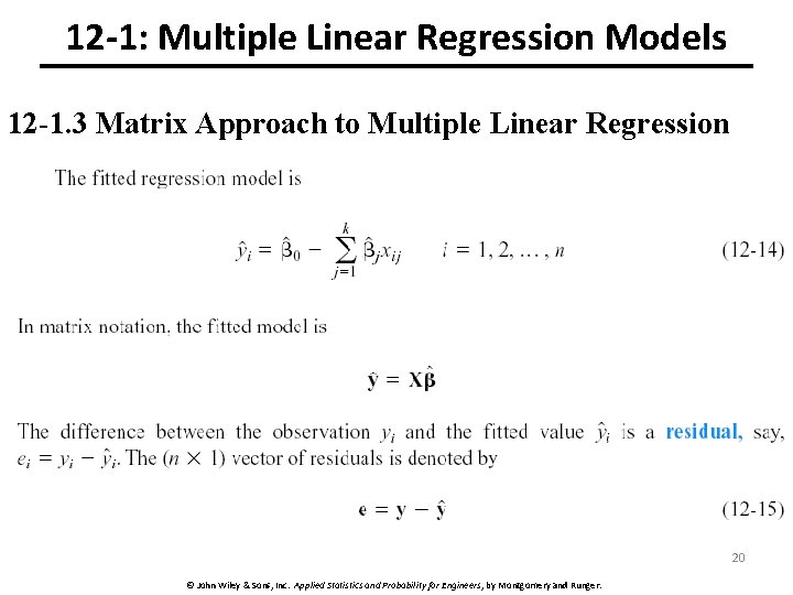 12 -1: Multiple Linear Regression Models 12 -1. 3 Matrix Approach to Multiple Linear