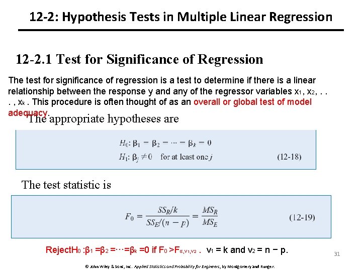 12 -2: Hypothesis Tests in Multiple Linear Regression 12 -2. 1 Test for Significance