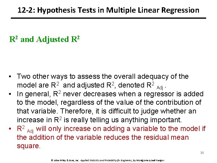 12 -2: Hypothesis Tests in Multiple Linear Regression R 2 and Adjusted R 2
