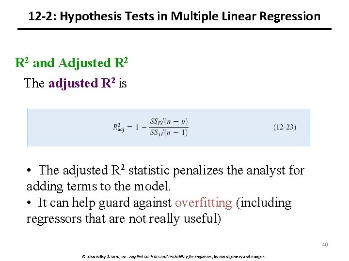 12 -2: Hypothesis Tests in Multiple Linear Regression R 2 and Adjusted R 2