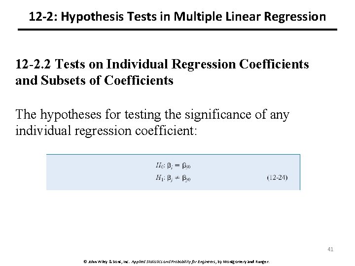 12 -2: Hypothesis Tests in Multiple Linear Regression 12 -2. 2 Tests on Individual