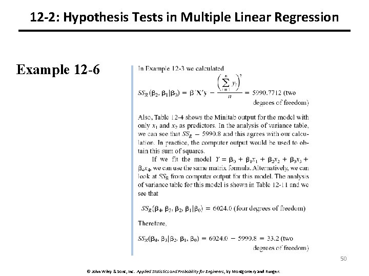 12 -2: Hypothesis Tests in Multiple Linear Regression Example 12 -6 50 © John