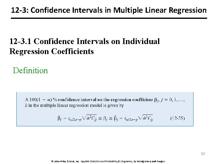 12 -3: Confidence Intervals in Multiple Linear Regression 12 -3. 1 Confidence Intervals on