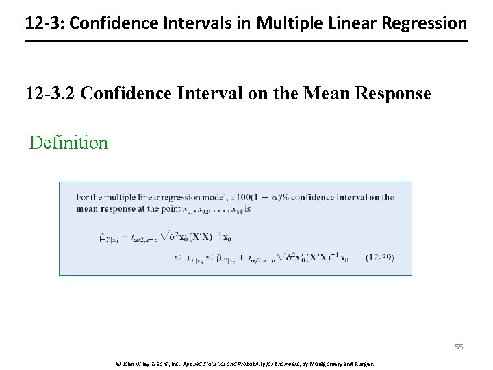 12 -3: Confidence Intervals in Multiple Linear Regression 12 -3. 2 Confidence Interval on