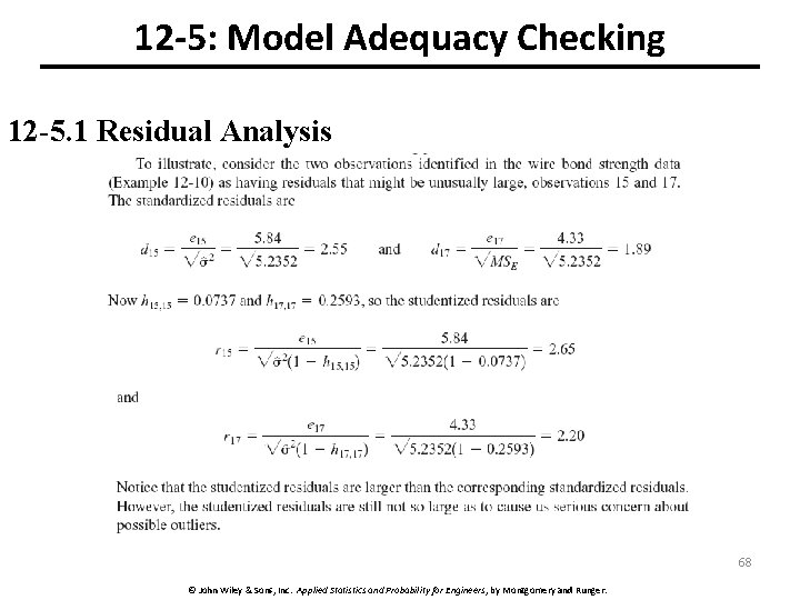 12 -5: Model Adequacy Checking 12 -5. 1 Residual Analysis 68 © John Wiley