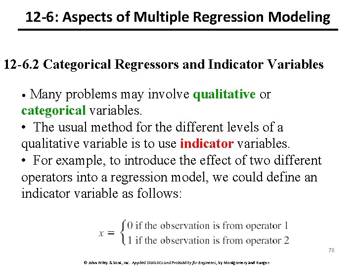 12 -6: Aspects of Multiple Regression Modeling 12 -6. 2 Categorical Regressors and Indicator