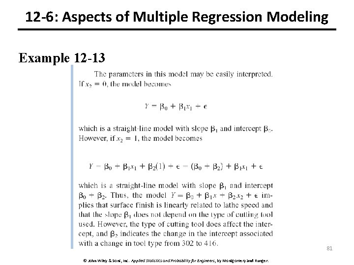 12 -6: Aspects of Multiple Regression Modeling Example 12 -13 81 © John Wiley