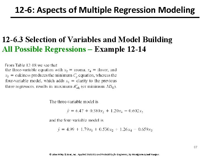 12 -6: Aspects of Multiple Regression Modeling 12 -6. 3 Selection of Variables and