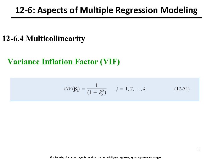 12 -6: Aspects of Multiple Regression Modeling 12 -6. 4 Multicollinearity Variance Inflation Factor