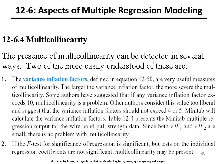 12 -6: Aspects of Multiple Regression Modeling 12 -6. 4 Multicollinearity The presence of