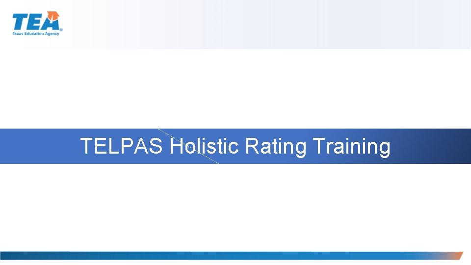 TELPAS Holistic Rating Training 