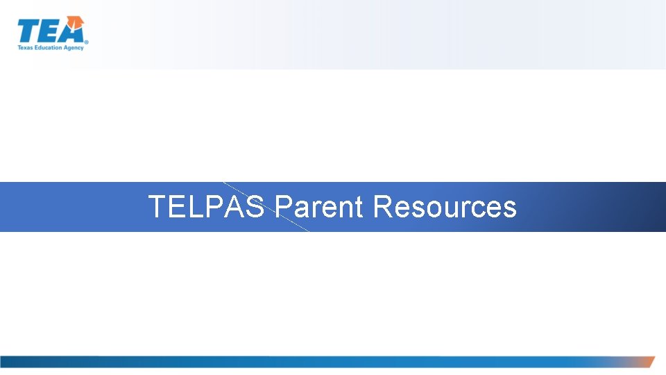 TELPAS Parent Resources 