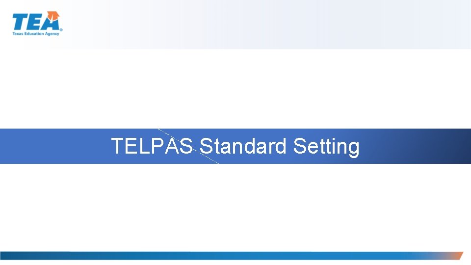 TELPAS Standard Setting 