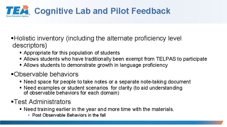 Cognitive Lab and Pilot Feedback §Holistic inventory (including the alternate proficiency level descriptors) §