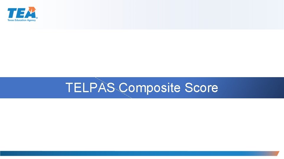 TELPAS Composite Score 