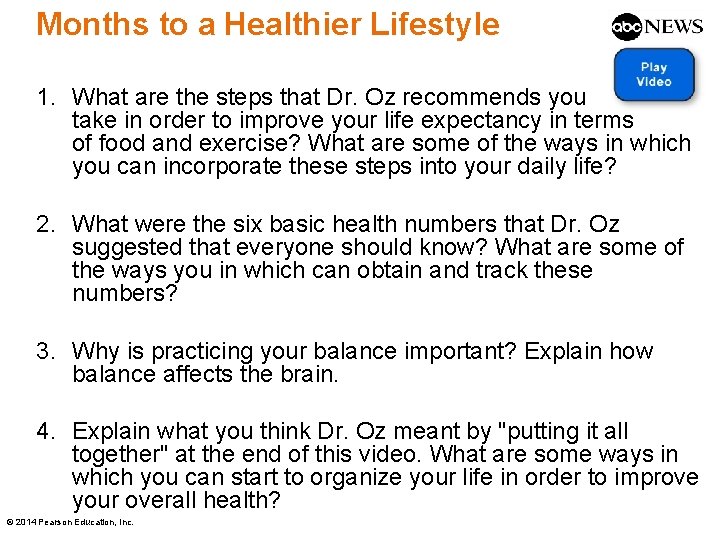 Months to a Healthier Lifestyle 1. What are the steps that Dr. Oz recommends