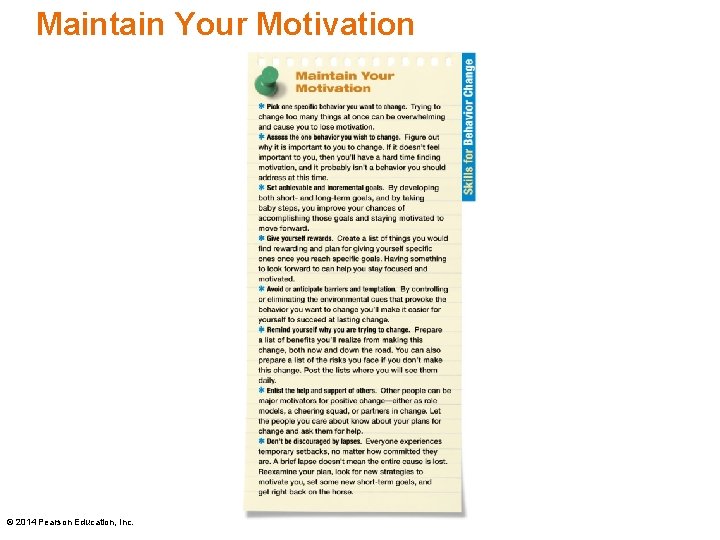 Maintain Your Motivation © 2014 Pearson Education, Inc. 