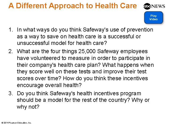 A Different Approach to Health Care 1. In what ways do you think Safeway's