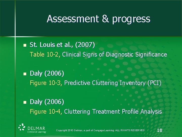 Assessment & progress n St. Louis et al. , (2007) Table 10 -2, Clinical