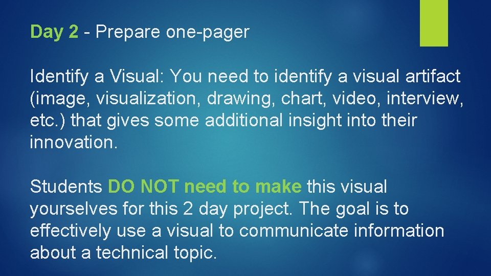 Day 2 - Prepare one-pager Identify a Visual: You need to identify a visual