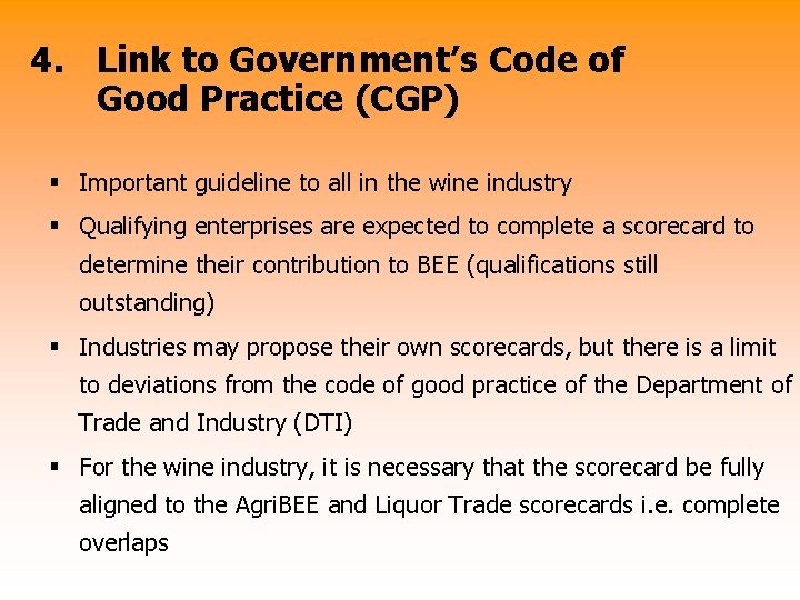 4. Link to Government’s Code of Good Practice (CGP) § Important guideline to all