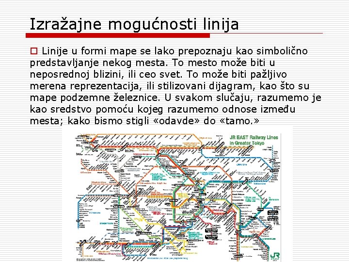 Izražajne mogućnosti linija o Linije u formi mape se lako prepoznaju kao simbolično predstavljanje Izražajne mogućnosti linija o Linije u formi mape se lako prepoznaju kao simbolično predstavljanje