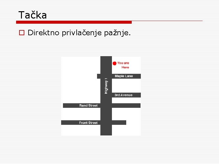 Tačka o Direktno privlačenje pažnje. Tačka o Direktno privlačenje pažnje.