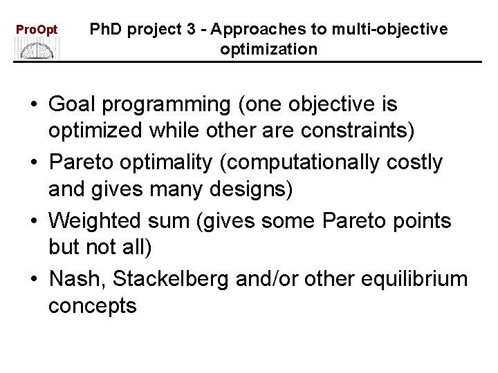 Pro. Opt Ph. D project 3 - Approaches to multi-objective optimization • Goal programming