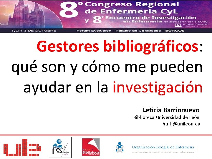Gestores bibliográficos: qué son y cómo me pueden ayudar en la investigación Leticia Barrionuevo