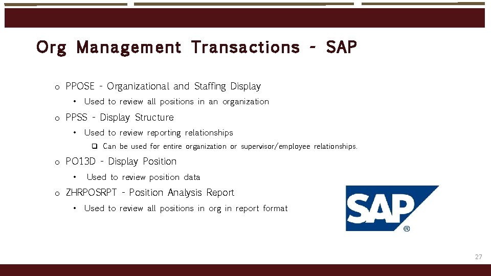 Org Ma nageme nt Transactions - SAP o PPOSE - Organizational and Staffing Display