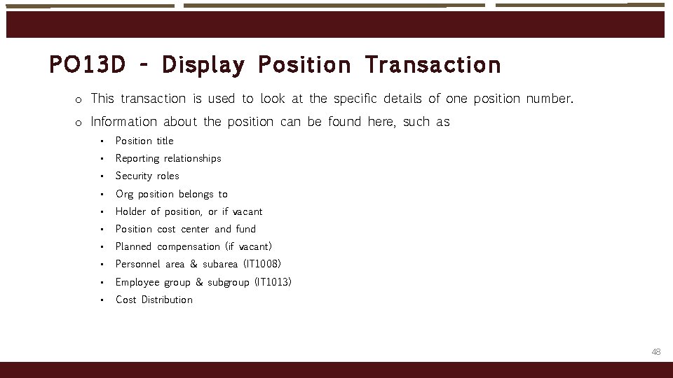 PO 13 D - Dis play Po sit io n Transaction o This transaction