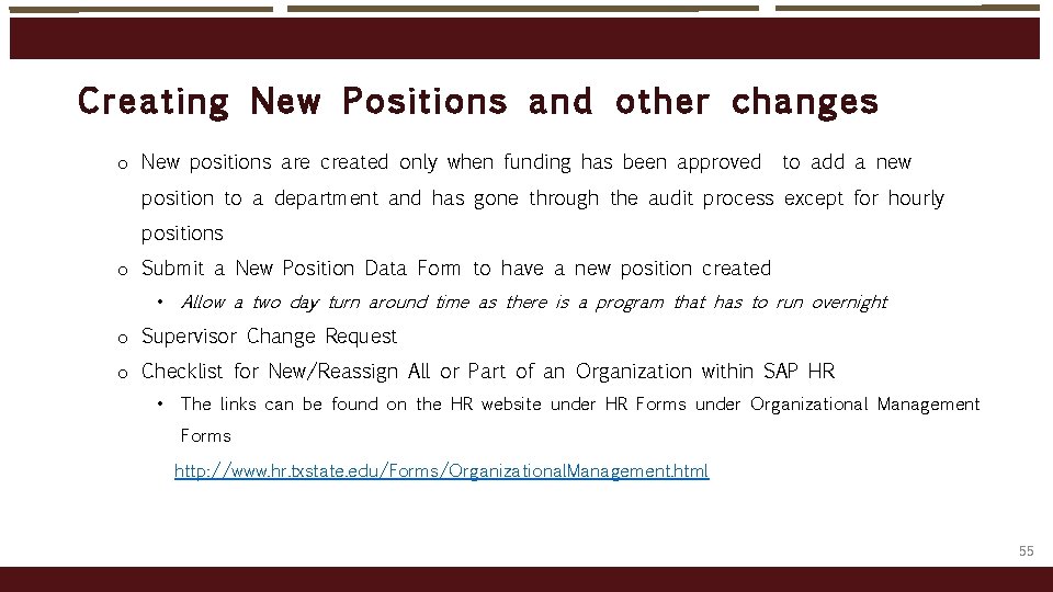 Creati ng New Po sit io ns and ot her changes o New positions