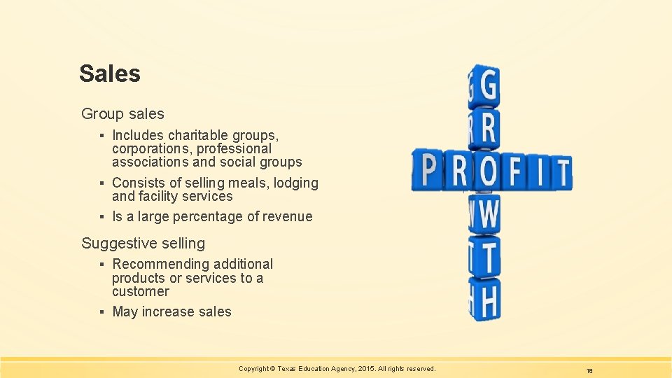 Sales Group sales ▪ Includes charitable groups, corporations, professional associations and social groups ▪