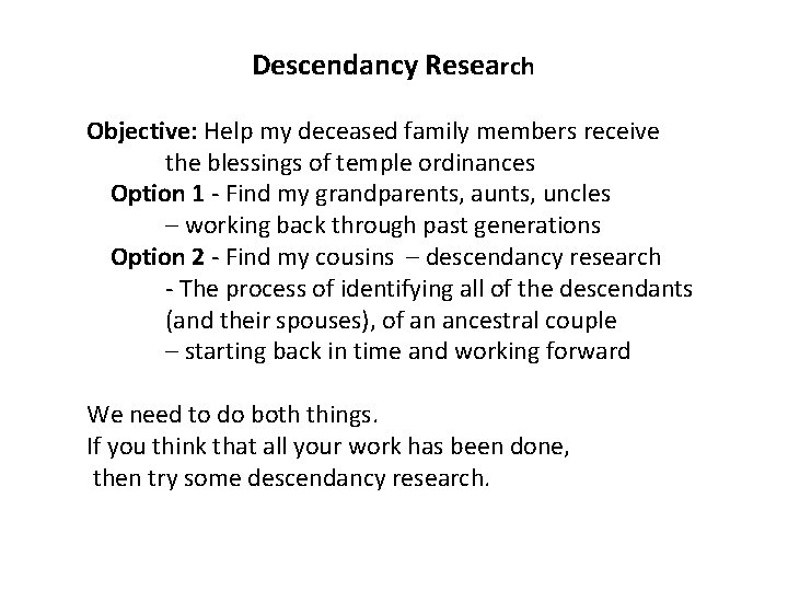Descendancy Research Objective: Help my deceased family members receive the blessings of temple ordinances