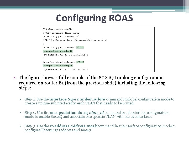 Configuring ROAS • The figure shows a full example of the 802. 1 Q